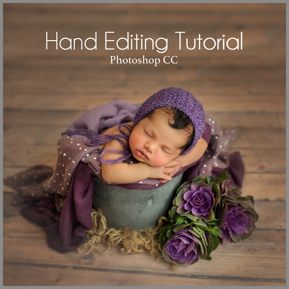 Kale Roses in Purple Newborn Editing Tutorial | Photoshop Class - Dream Artsy Actions Tutorials